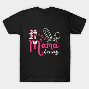 Mama Bunny 2021 Easter Day T-Shirt